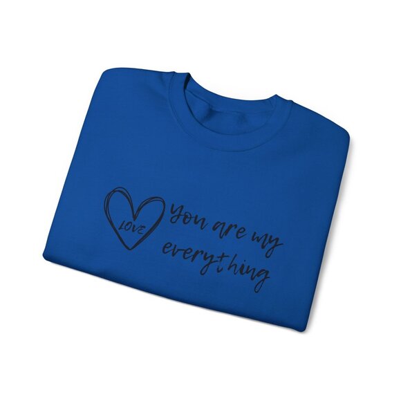 "You Are My Everything" Love Heart Design Unisex Sweatshirt - Personalize It - Picture 7 of 8